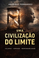 Uma Civilização do Limite (Portuguese Edition) B0GDXWRYHQ Book Cover