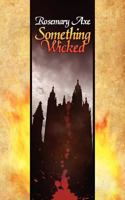 Something Wicked 184748218X Book Cover