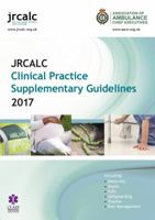 JRCALC Clinical Practice Supplementary Guidelines 2017 1859596541 Book Cover