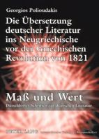 Die Uebersetzung Deutscher Literatur Ins Neugriechische VOR Der Griechischen Revolution Von 1821 3631582129 Book Cover