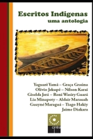 Escritos Indígenas - Uma Antologia (Coleção "O Amor pelas Palavras") (Portuguese Edition) B08JJR7CXZ Book Cover