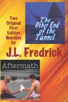 The Other End of the Tunnel: Aftermath 0692393064 Book Cover
