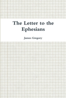 The Letter to the Ephesians 1304391841 Book Cover