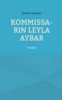 Kom-mis-sa-rin Leyla Aybar (German Edition) 3695750545 Book Cover