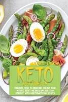 Keto Diet After 50: Discover How to Increase Energy, Lose Weight, Reset Metagolism and Stay Healthy with Mouthwatering Recipes 1802161538 Book Cover