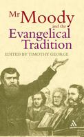 Mr Moody and the Evangelical Tradition (Continuum Icons) B002SY732Y Book Cover