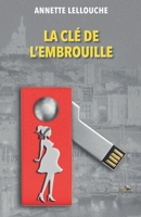 La clé de l'embrouille (French Edition) 2953864059 Book Cover