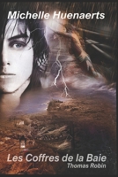 Les Coffres de la Baie: Thomas Robin B09FCHDSW5 Book Cover