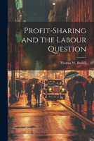 Profit-Sharing and the Labour Question 1022069853 Book Cover