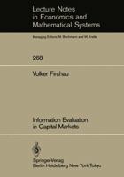 Information Evaluation in Capital Markets 3540164626 Book Cover