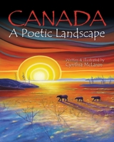 Canada: A Poetic Landscape 1525549839 Book Cover
