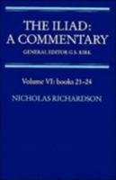 The Iliad: A Commentary: Volume 6, Books 21-24 0521312094 Book Cover