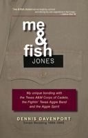 Me and Fish Jones 0982525222 Book Cover