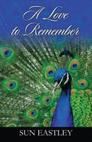 A Love to Remember 1478727462 Book Cover