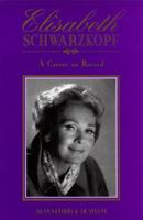 Elisabeth Schwarzkopf: A Career on Record 0931340993 Book Cover