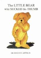 The Little Bear Who Sucked His Thumb 0980319803 Book Cover