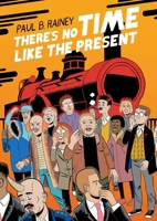 There's No Time Like the Present 1770467564 Book Cover