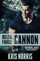 Delta Force: Cannon 1988851068 Book Cover