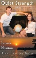 Love's Mission 1497356172 Book Cover