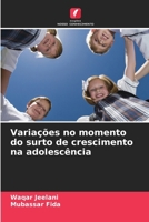 Variações no momento do surto de crescimento na adolescência (Portuguese Edition) 6208156742 Book Cover