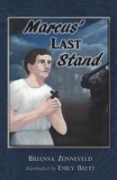 Marcus' Last Stand 0995802122 Book Cover