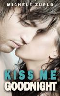 Kiss Me Goodnight 1623420997 Book Cover