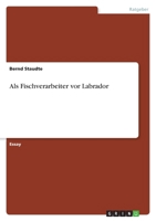 Als Fischverarbeiter vor Labrador 3640771168 Book Cover
