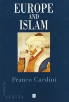 Europa e Islam. Storia di un malinteso 0631226370 Book Cover