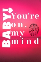you are on my mind: baby B084NY3VLB Book Cover
