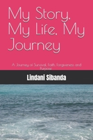 My Story, My Life, My Journey B0GWY2ZX4W Book Cover