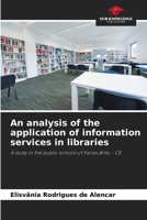 Un'analisi dell'applicazione dei servizi informativi nelle biblioteche: Uno studio nelle scuole pubbliche di Farias Brito - CE (Italian Edition) 6206511111 Book Cover
