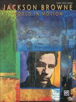 World in Motion: Piano/Vocal/Chords 0739052179 Book Cover