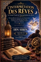 L'Interprétation Des Rêves: Le Grand Traité de l'Interprétation des Rêves Volume Un B0H971QC85 Book Cover