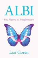 Albi, Una Historia de Transformación B0GZ4WCF67 Book Cover