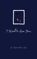 I Used to Love You, 1777624622 Book Cover