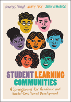 Student Learning Communities: A Springboard for Academic and Social-Emotional Development 1416629653 Book Cover