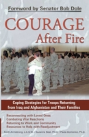 Courage After Fire: Coping Strategies for Returning Soldiers and Their Families 1569755132 Book Cover