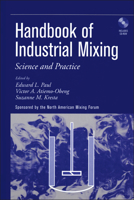 Handbook of Industrial Mixing: Science and Practice 0471269190 Book Cover