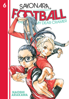 Sayonara, Football 6: Farewell, My Dear Cramer 164651100X Book Cover