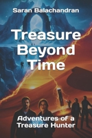 Treasure Beyond Time: Adventures of a Treasure Hunter B0G39LDRNF Book Cover