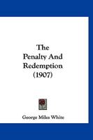 The Penalty And Redemption 1120913713 Book Cover