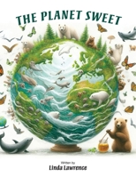 The Planet Sweet 1836152604 Book Cover