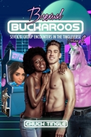 Bisexual Buckaroos: Seven Bi Group Encounters In The Tingleverse Volume 2 B08F6JZ8FQ Book Cover