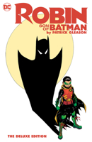 Robin: Son of Batman by Patrick Gleason: The Deluxe Edition 1779528329 Book Cover