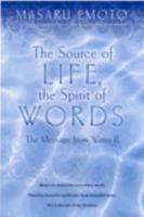 The Source of Life, The Spirit of Words: The Message from Water II 140191702X Book Cover