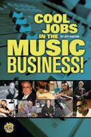 Cool Jobs in the Music Business 1458420965 Book Cover