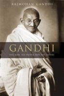 Gandhi: The Man, His People, and the Empire 0520255704 Book Cover