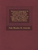 Diccionario Geographico Da Provincia De S. Paulo: Precedido De Um Estudo Sobre a Estructura Da Lingua Tupi E Trazendo, Em Appendice, Uma Memoria Sobre O Nome America 1146967748 Book Cover