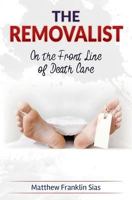 The Removalist: On the Front Line of Death Care (Silent Siren #2) 1912701405 Book Cover