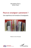 Peut-on enseigner autrement ?: Une expérience de formation d'enseignants (Pédagogie: Crises, Mémoires, Repères) (French Edition) 2343125686 Book Cover